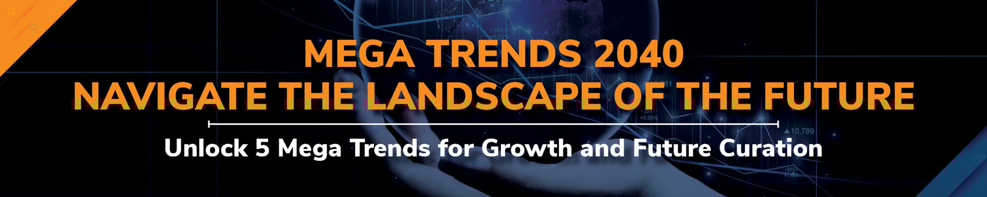Mega Trends 2040 Mega Trends 2040